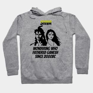 Shiva: Wondering Who Fathered Ganesh Since 2000BC Hoodie